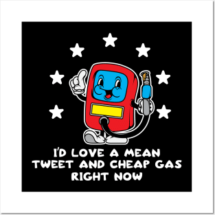 Id Love Mean Tweets Gas Price Shirt 2024 Funny Pro Trump 45 Posters and Art